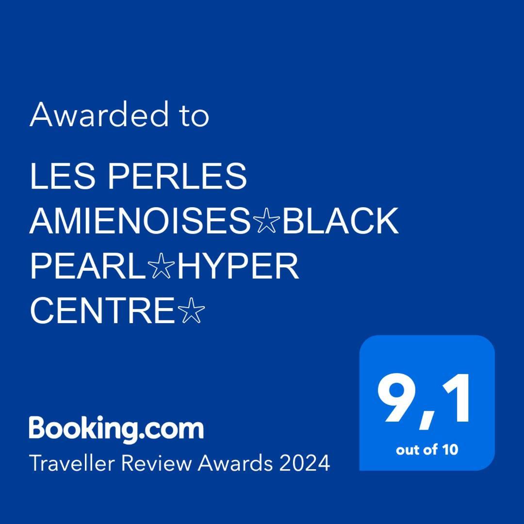 Les Perles Amienoises✩Black Pearl☆Hyper Centre☆ Amiens Exterior foto